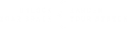 Unlock Your Brain Harden Your System